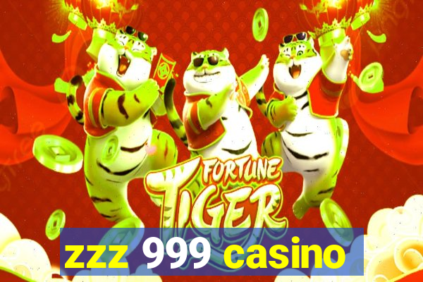 zzz 999 casino